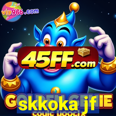 skkoka jf